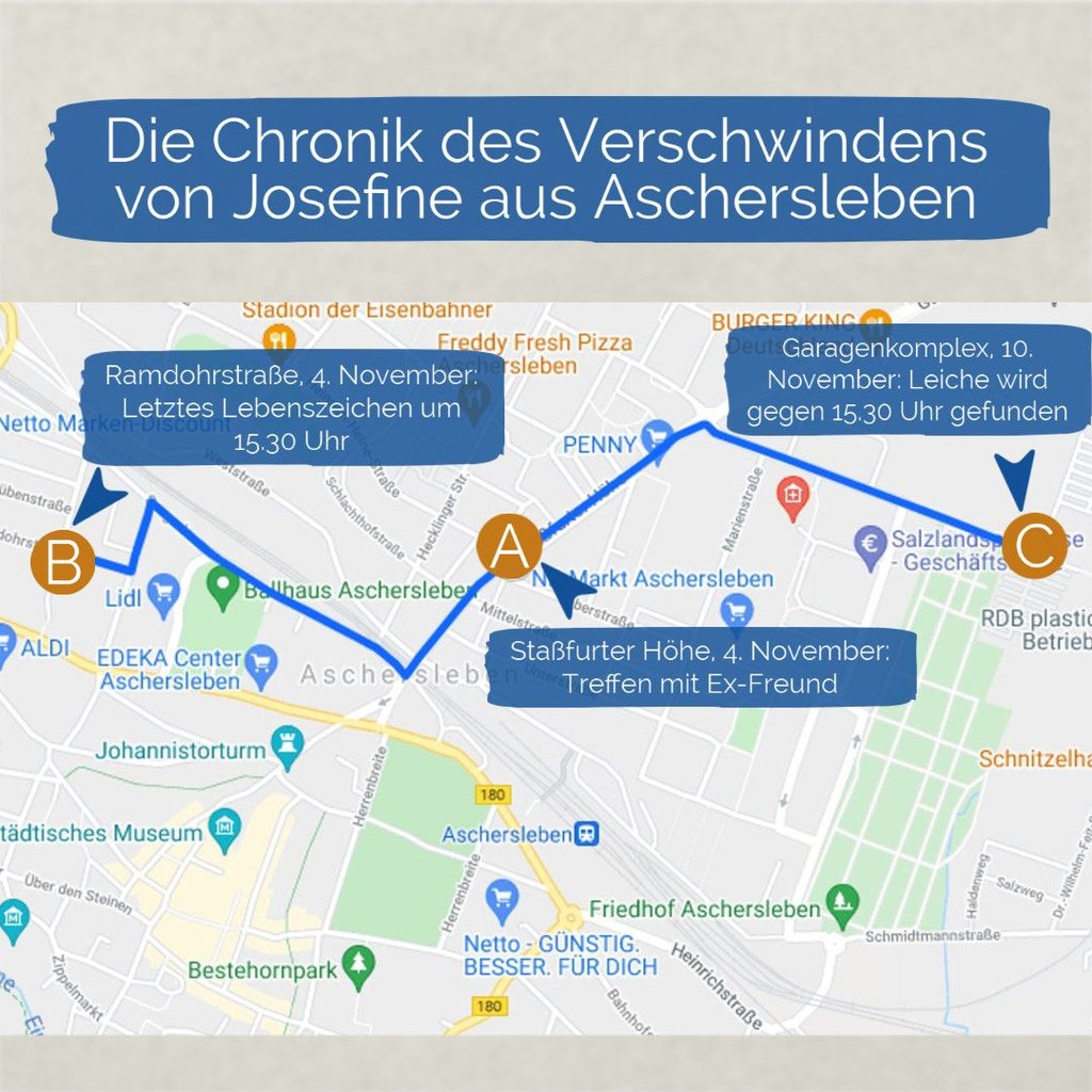 Die letzten bekannten Aufenthaltsorte von Josefine H. und der Fundort der Leiche in Aschersleben.