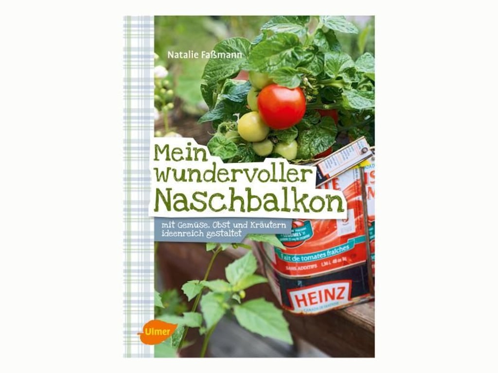 Natalie Faßmann: Mein wundervoller Naschbalkon: Mit Gemüse, Obst und Kräutern ideenreich gestaltet. Verlag Eugen Ulmer, 2015, 142 Seiten, 19,90 Euro, ISBN: 978-3800180615. Foto: Ulmer