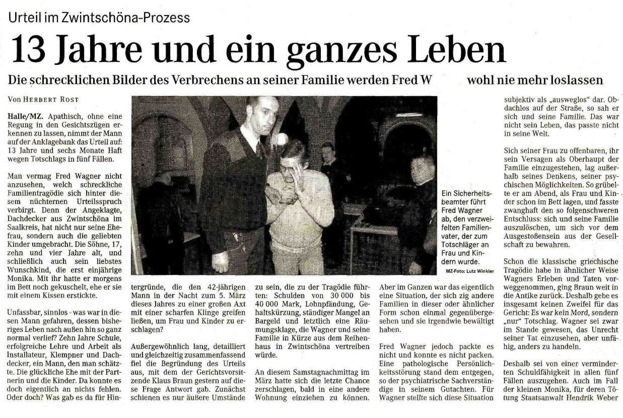 "Urteil im Zwintschöna-Prozess: 13 Jahre und ein ganzes Leben", stand über dem Bericht der Mitteldeutschen Zeitung vom 22. Dezember 2000.