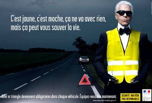 „Es ist gelb, es ist hässlich, es passt zu nichts, aber es kann Leben retten.“ So wirbt Modemacher Karl Lagerfeld für die Warnweste.
