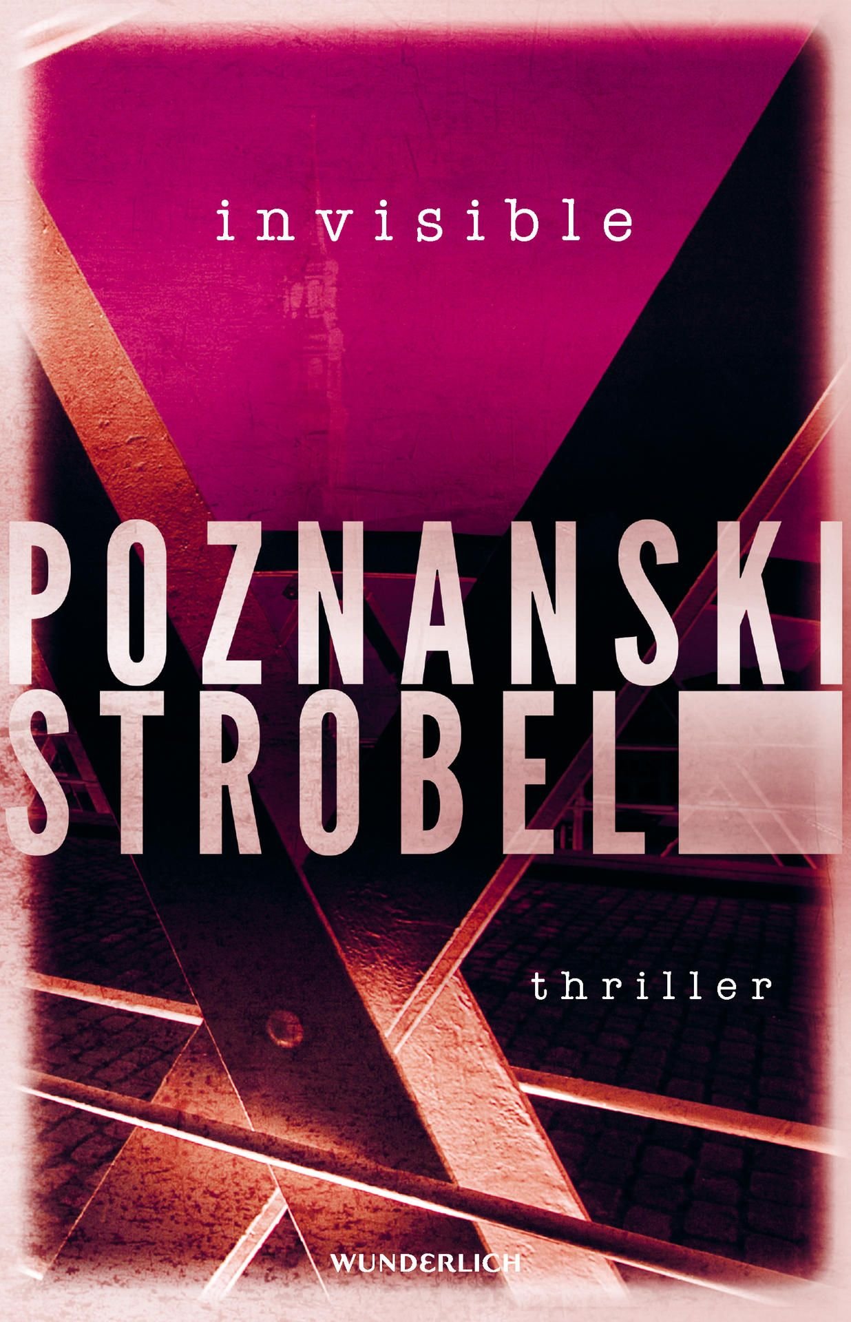 Thriller Roman - Invisible - Poznanski Strobel