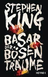 Stephen King: Basar der bösen Träume, Heyne-Verlag, 768 Seiten, 22,99 Euro