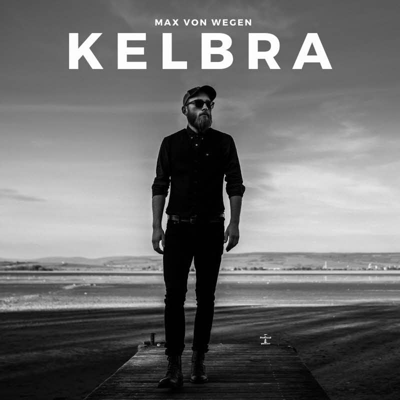 Cover des Albums "Kelbra" von Max von Wegen