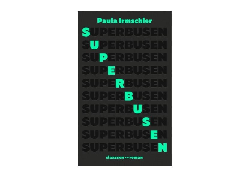 „Superbusen” ist das Romandebüt von Paula Irmschler. Foto: Ullstein Verlag/dpa