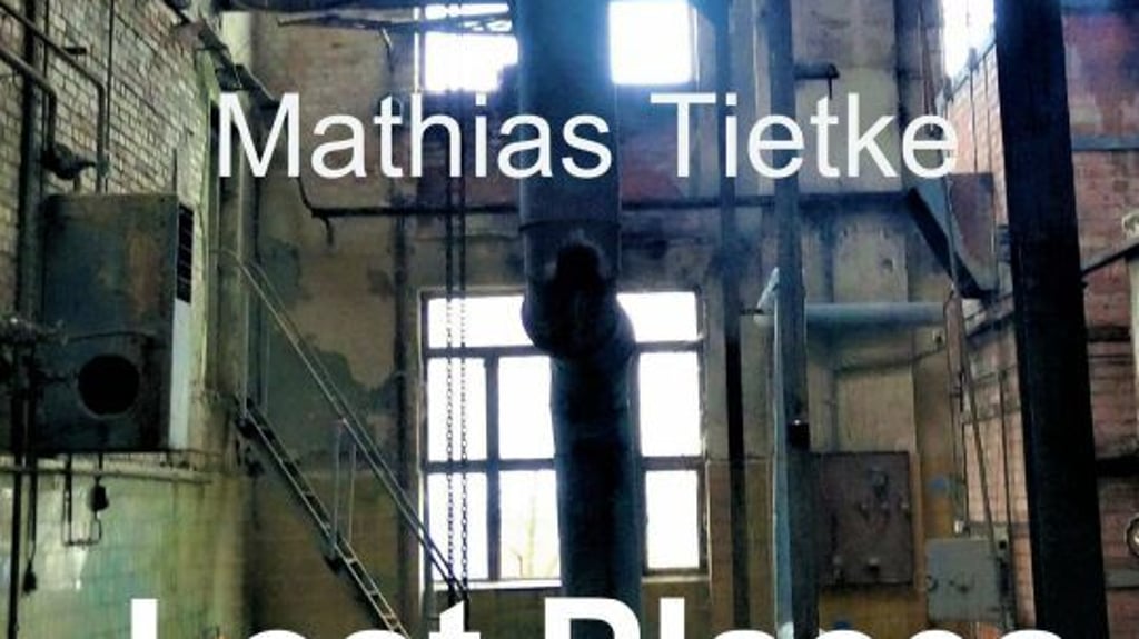 Publikation Publikation Buch über "Lost Places" in Wittenberg