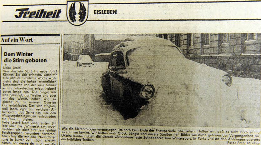 Das Winterwetter und die Folgen war beherrschendes Thema in den Eisleber Lokalausgaben der „Freiheit“ Anfang Januar 1979.