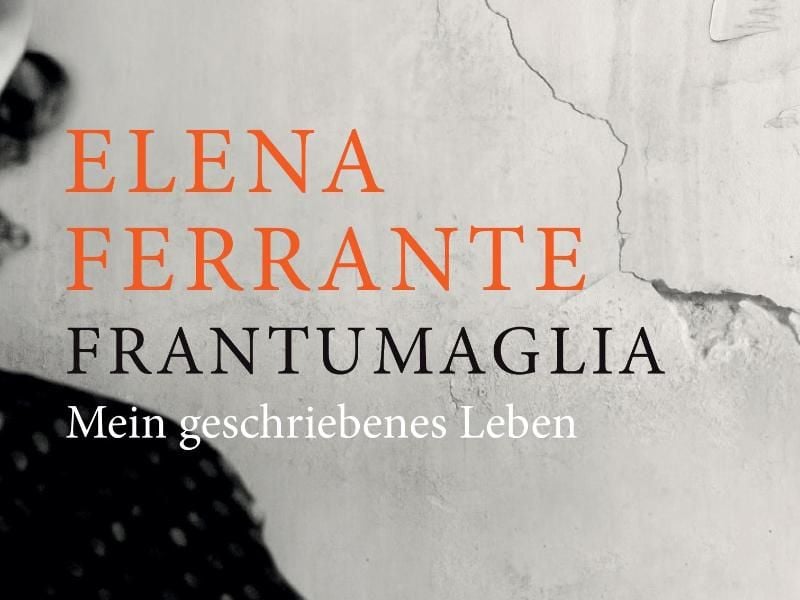 „Frantumaglia - Mein geschriebenes Leben” von Elena Ferrante. Foto: Suhrkamp/Insel