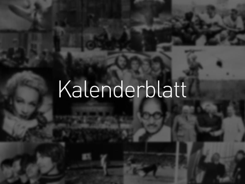 Tag für Tag finden Sie an dieser Stelle einen Rückblick auf Ereignisse, Anekdoten, Geburts- oder Sterbetage, die mit diesem Datum verbunden sind. Foto: dpa