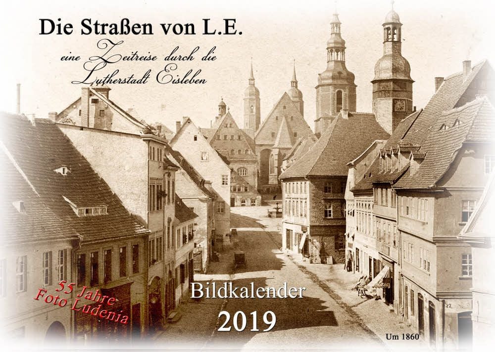 Eislebens Straßen damals und heute (Kalender Nr. 5)