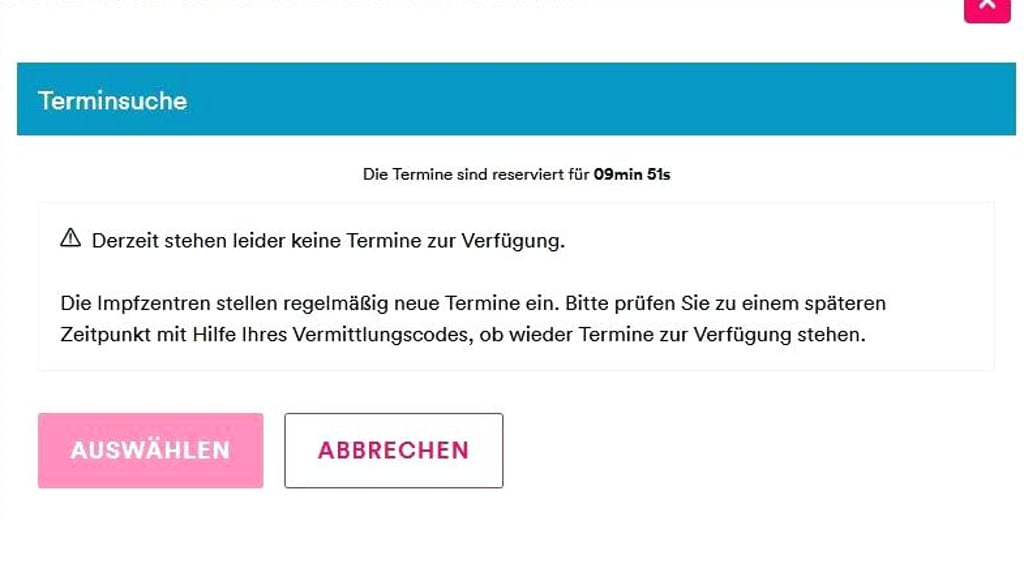 ?aber eine Terminvergabe ist wenige Sekunden nach der Freischaltung nicht mehr möglich.