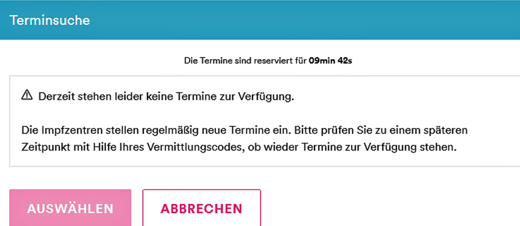 Auch ein so genannter Vermittlungscode, den man bekommt, ist noch keine Garantie für einen Impftermin. Online sieht die Absage dann so aus.