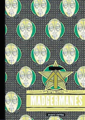 „Madgermanes“ ist beim Avant-Verlag erschienen und kostet 24,95 Euro.