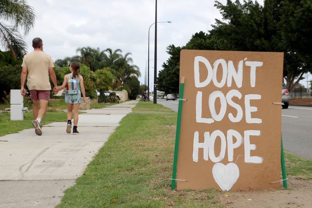 „Don't Lose Hope“ (Verliere nicht die Hoffnung) mahnt ein Schild in der westaustralischen Metropole Perth.