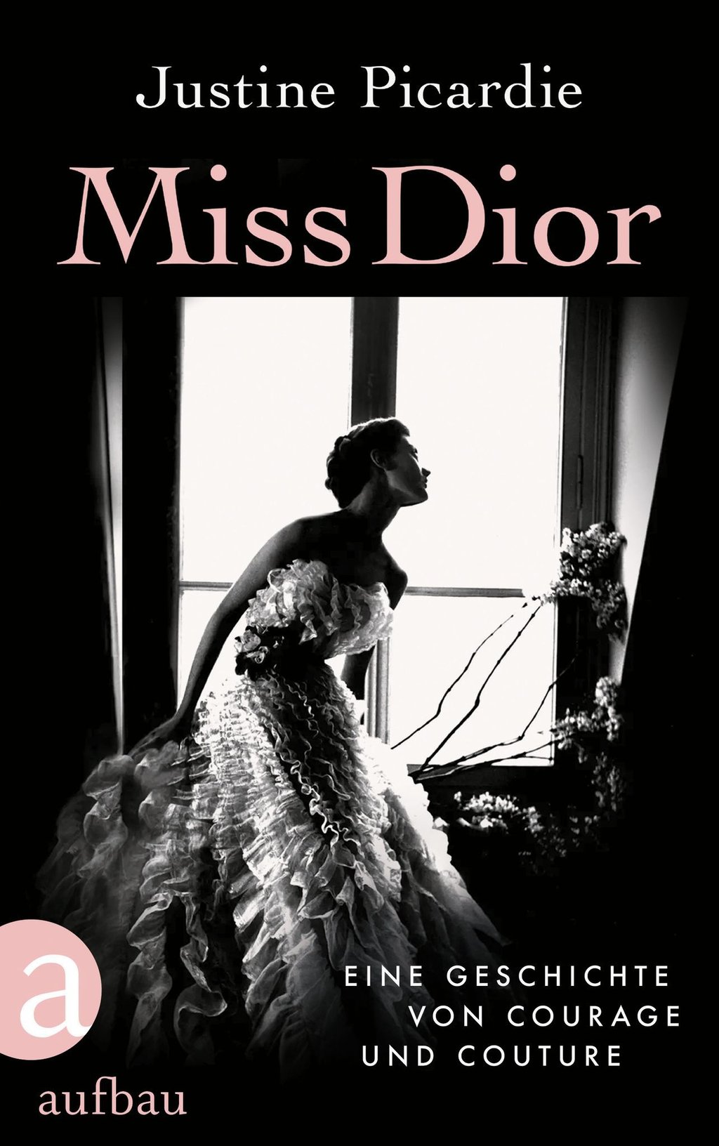 „Miss Dior - Eine Geschichte von Courage und Couture“ von Justine Picardie (undatiert). Das Sachbuch erzählt die bewegende Geschichte von Catherine Dior und erscheint im Aufbau Verlag.