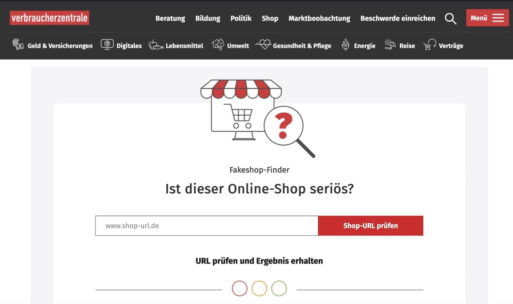 Möchten Sie sichergehen, dass es sich bei dem Online-Shop um ein seriöses Angebot handelt? Mit dem Fakeshop-Finder lässt sich das prüfen.