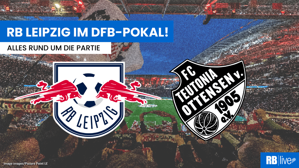 RB Leipzig trifft au Teutonia Ottensen