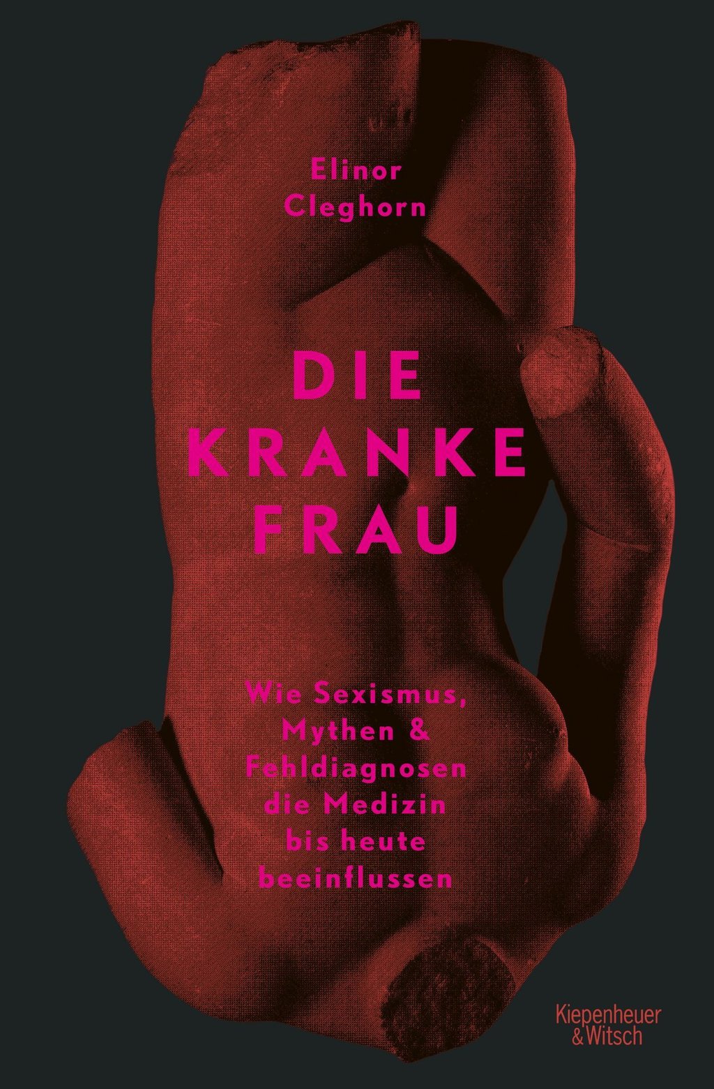 „Die kranke Frau. Wie Sexismus, Mythen und Fehldiagnosen die Medizin bis heute beeinflussen“ von Kulturhistorikerin Elinor Cleghorn erscheint bei Kiepenheuer & Witsch.