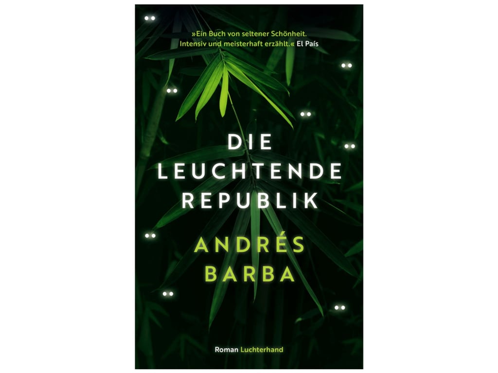 Cover des Buches „Die leuchtende Republik“ von Andrés Barba.