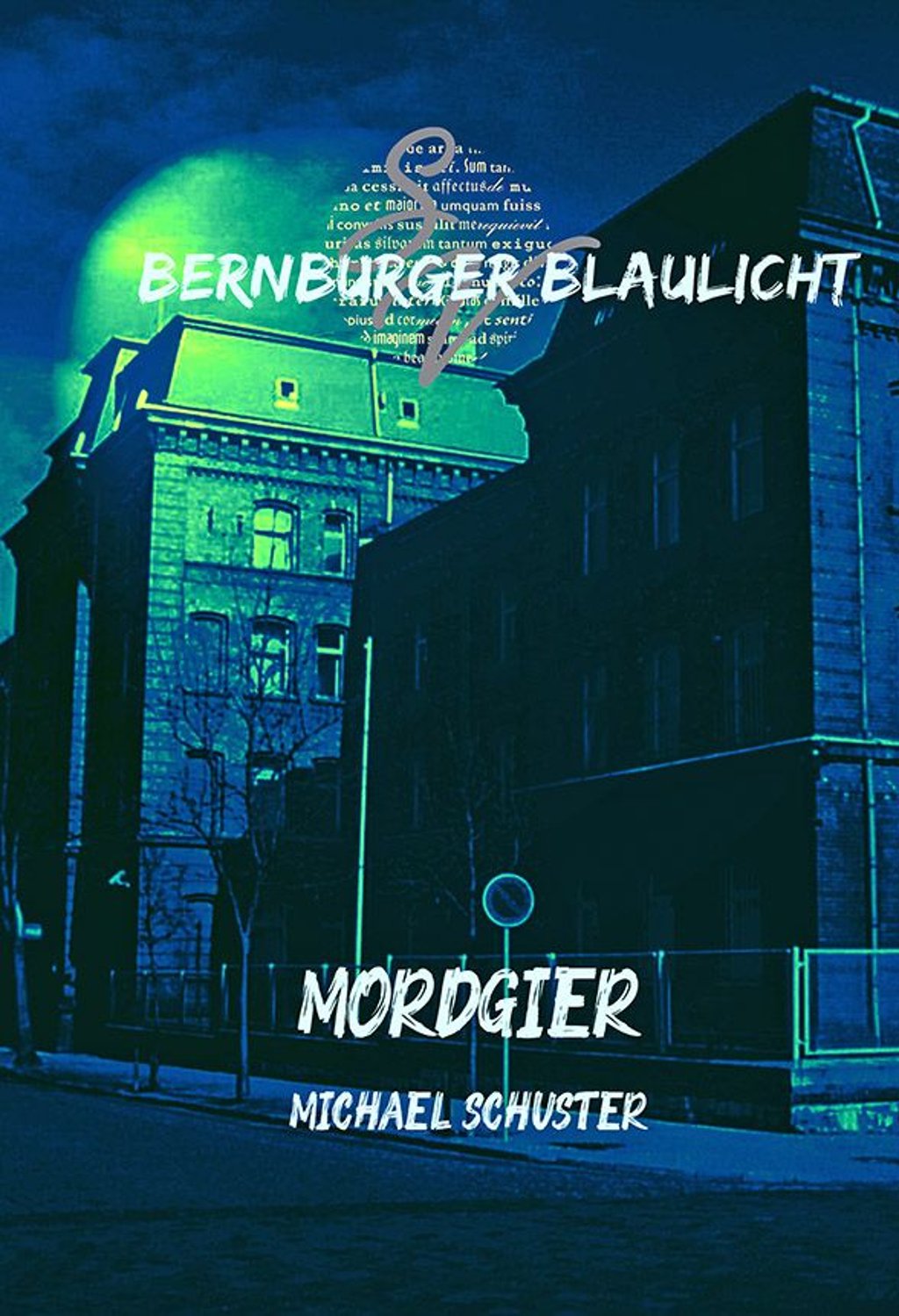 Der zweite Bernburg-Krimi von Michael Schuster trägt den Titel „Mordgier“.