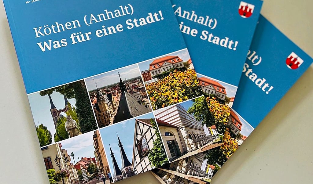 Die Broschüre „Köthen (Anhalt) – Was für eine Stadt!“