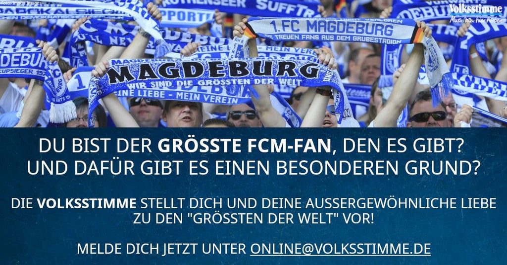 Du bist der größte Fan vom 1. FC Magdeburg? Jetzt melden unter online@volksstimme.de.