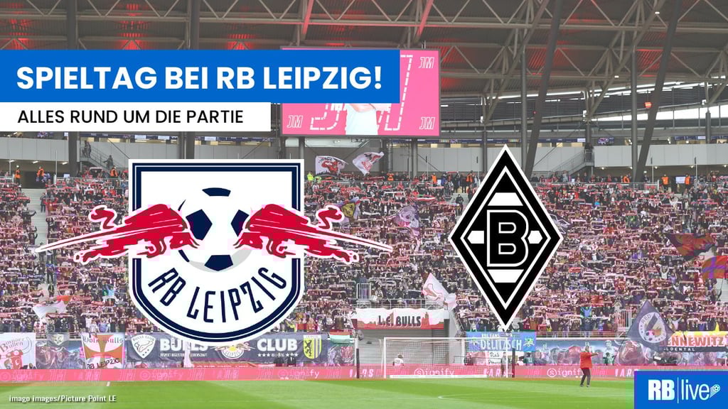 RB Leipzig gegen Borussia Mönchengladbach live in Stream, TV und Radio.