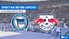 RB Leipzig bei Hertha BSC Berlin live in Stream, TV und Radio.