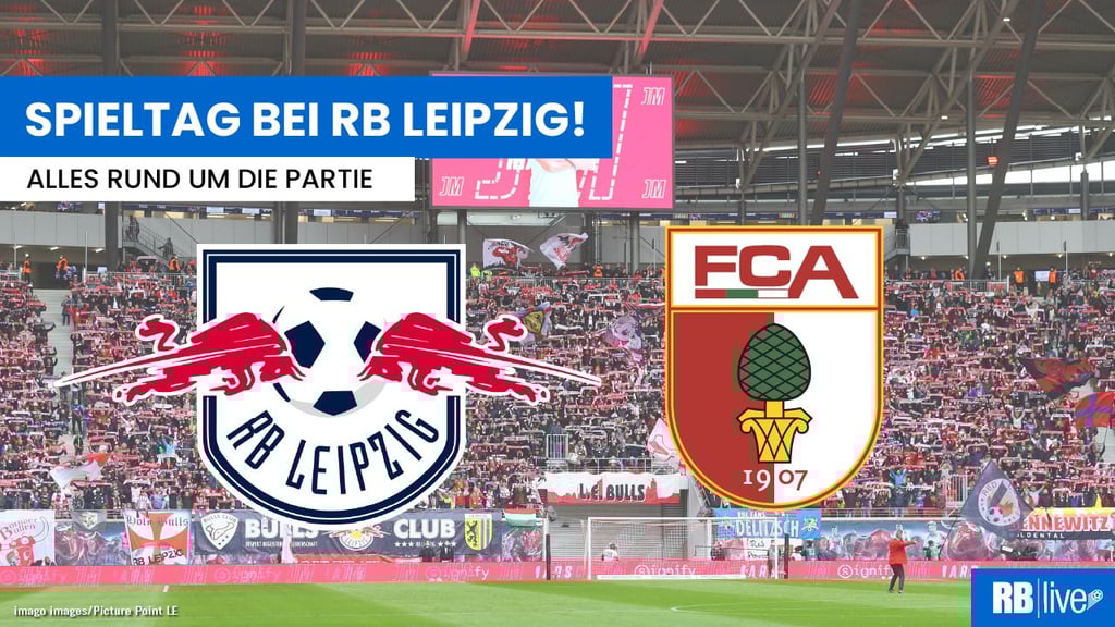 RB Leipzig empfängt den FCA in der Fußball-Bundesliga.