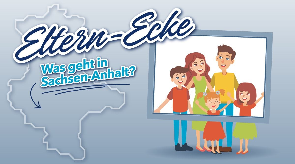 Familiennewsletter Vom 18. April 2024: Was geht in Sachsen-Anhalt