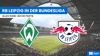 Werder Bremen gegen RB Leipzig live im Stream, TV und Radio.