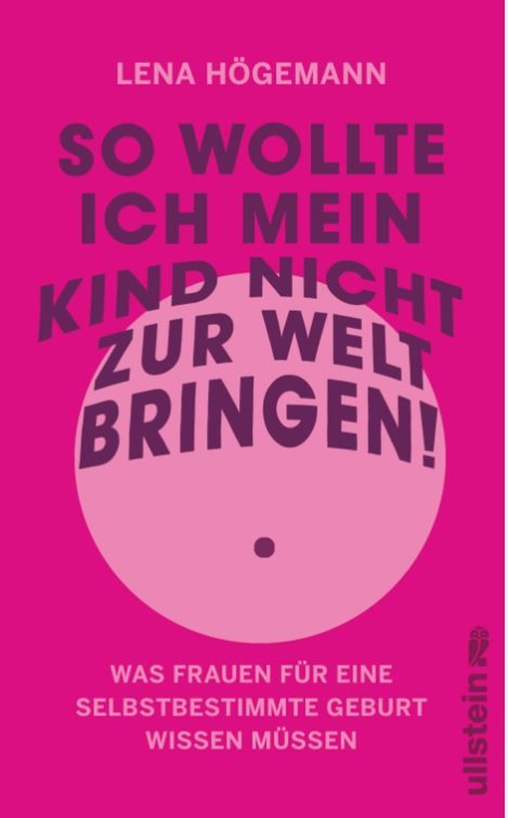 Im Buch "So wollte ich mein Kind nicht zur Welt bringen!" können sich (werdende) Eltern hilreiche Tipps anlesen.