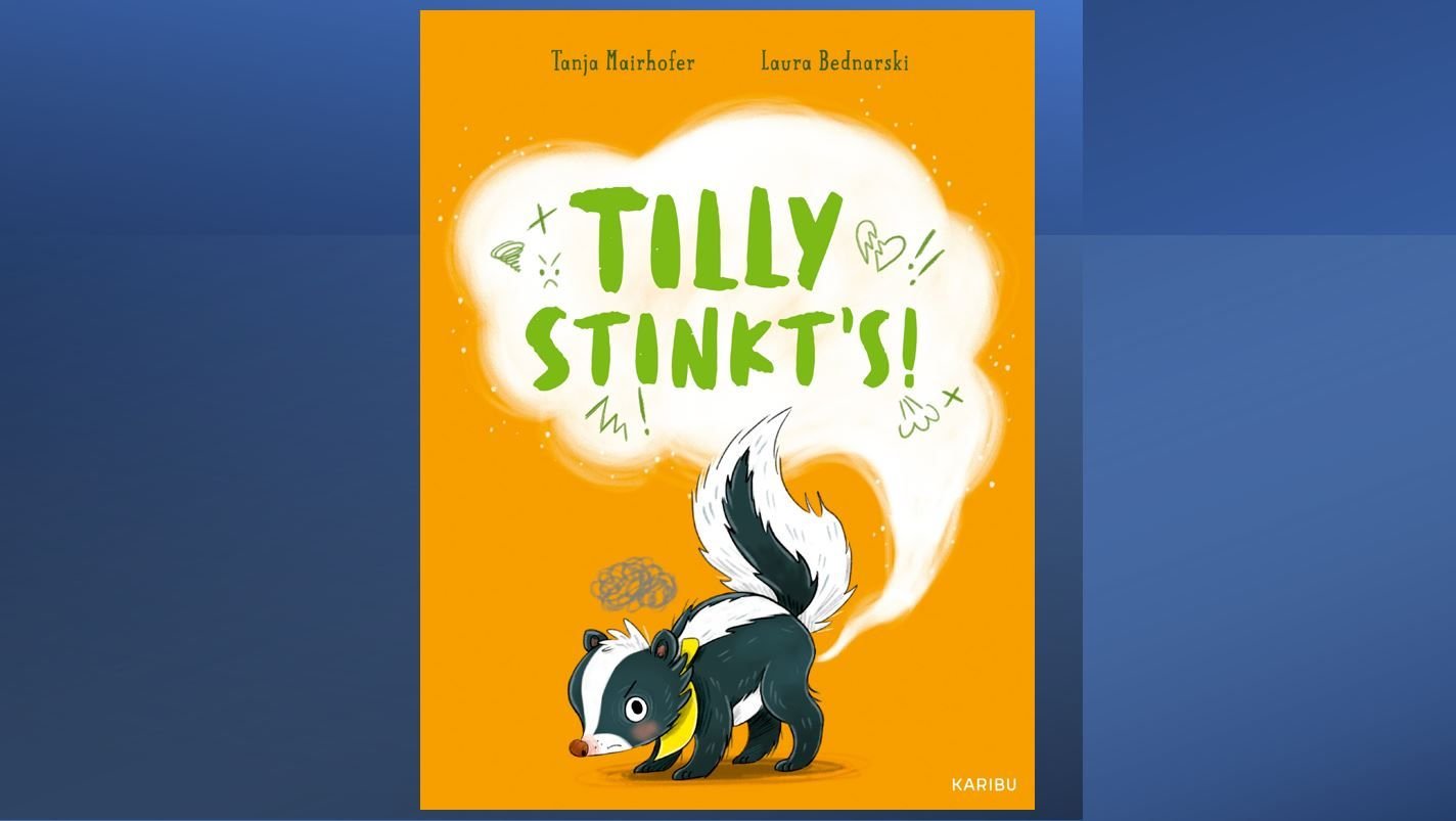 Verlosung: "Tilly stinkt’s!" von Tanja Mairhofer 