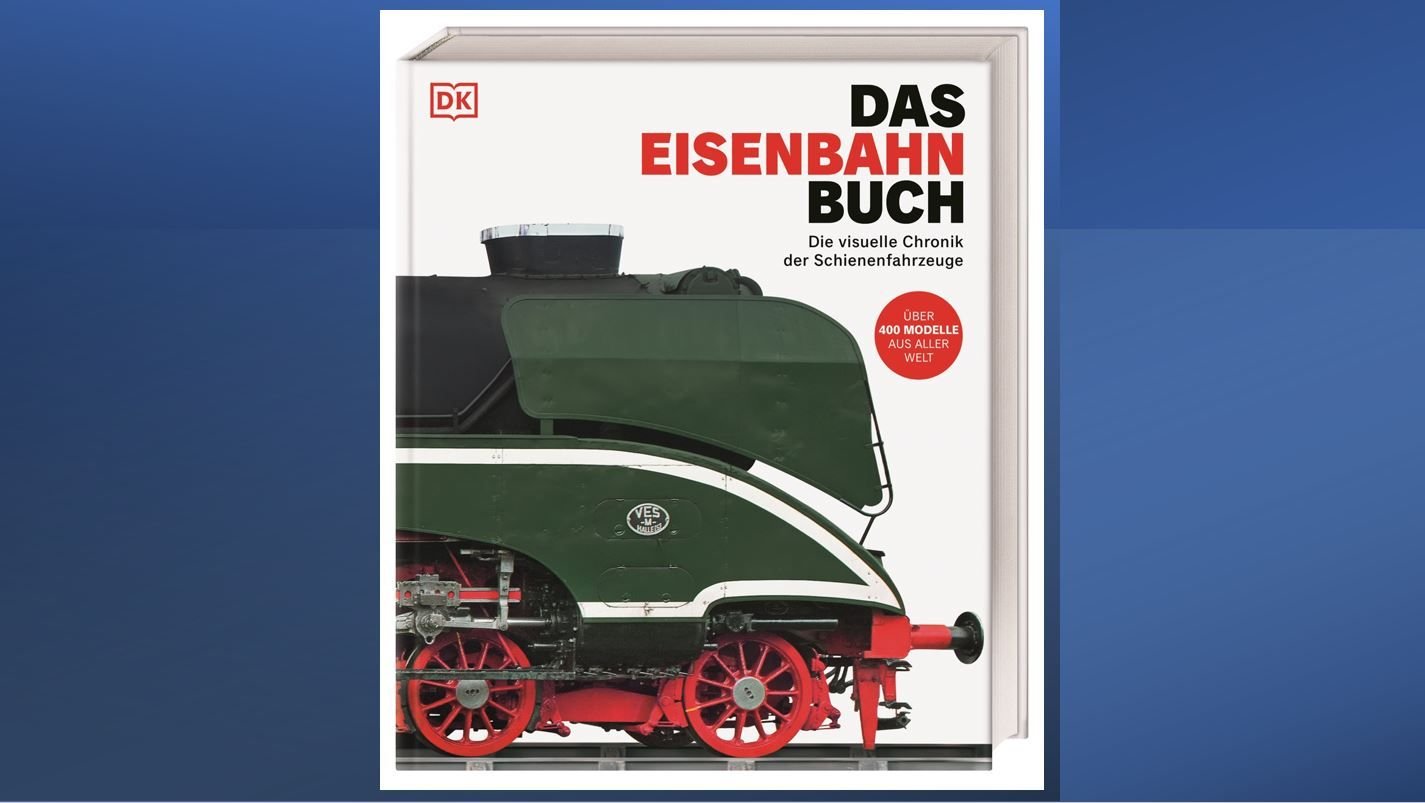 Verlosung: "Das Eisenbahn-Buch" – Die visuelle Chronik der Schienenfahrzeuge 
