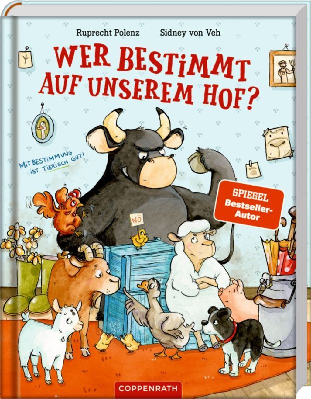"Wer bestimmt auf unserem Hof?" fragen sich die Tiere.