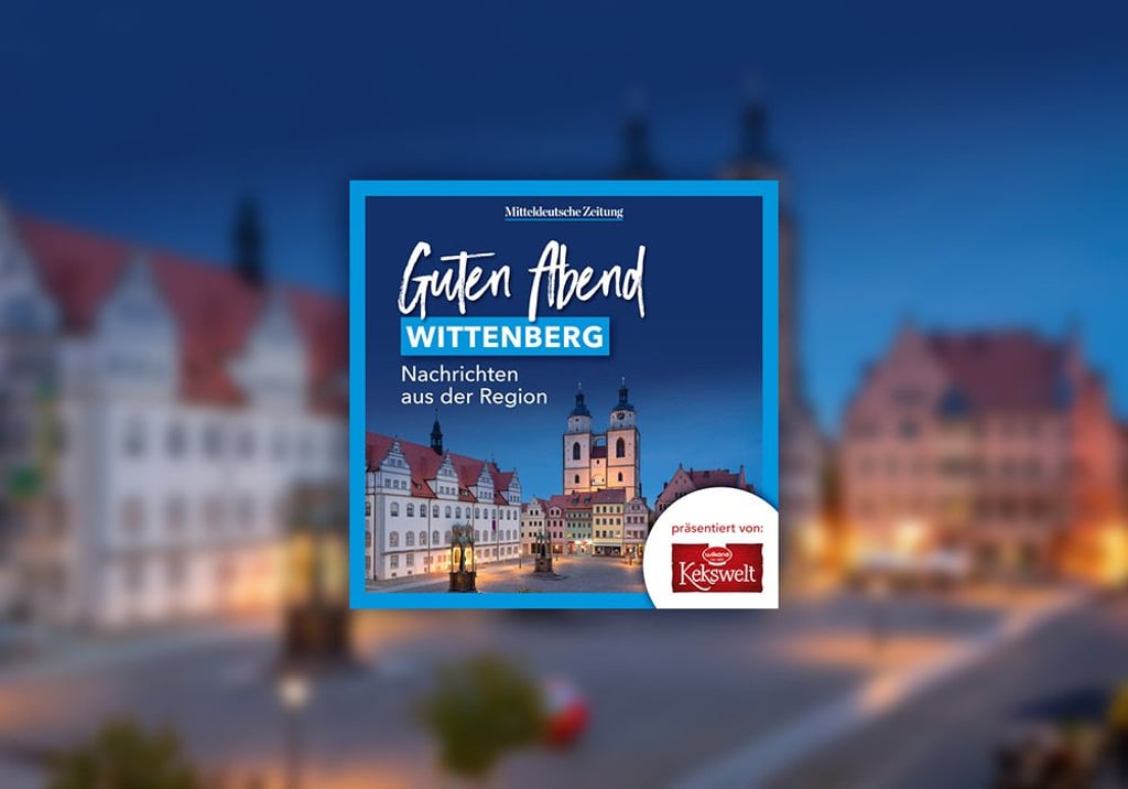 Jeden Abend gibt es einen neuen News-Podcast für Wittenberg und die Region.