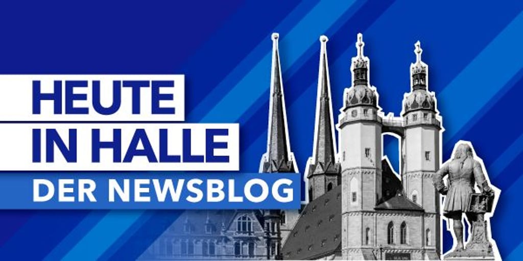 Alles, was heute in Halle wichtig ist, erfahren Sie den ganzen Tag über hier im Newsblog.