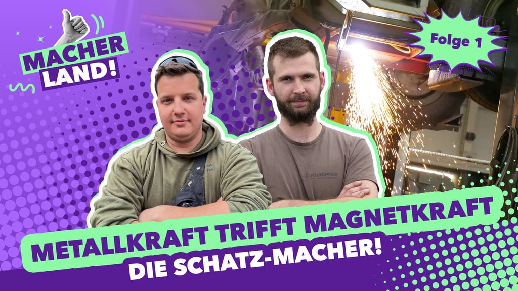Metallkraft trifft Magnetkraft in Folge 1 der neuen YouTube-Serie "Macherland" auf HIYA!.