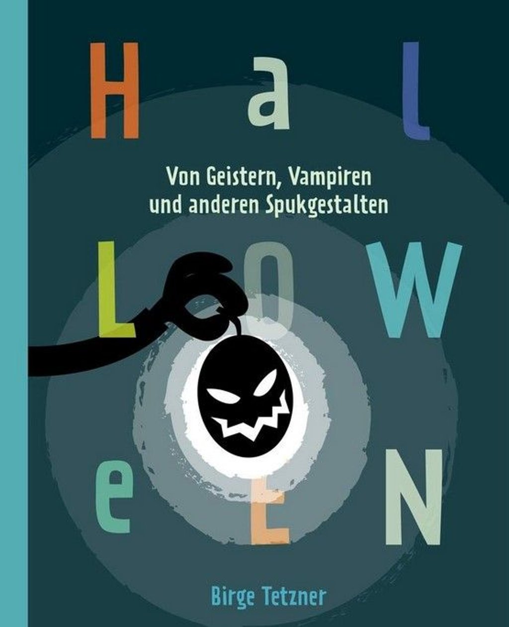 "Halloween. Von Geistern, Vampiren und anderen Spukgestalten“ – ein spannender Streifzug durch Mythen und Bräuche rund um die schaurigste Nacht des Jahres