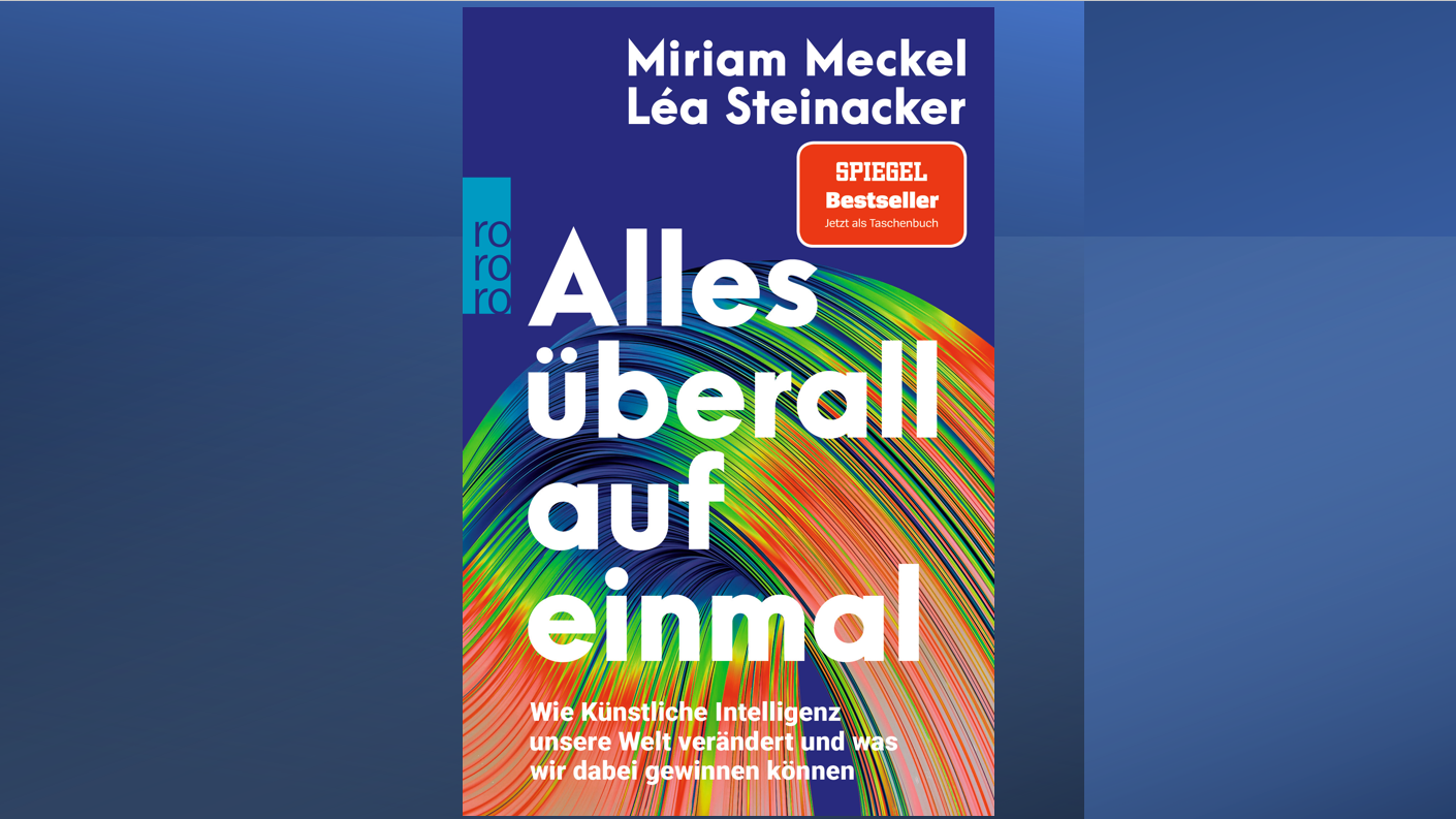 Verlosung: „Alles überall auf einmal“ von Miriam Meckel & Léa Steinacker