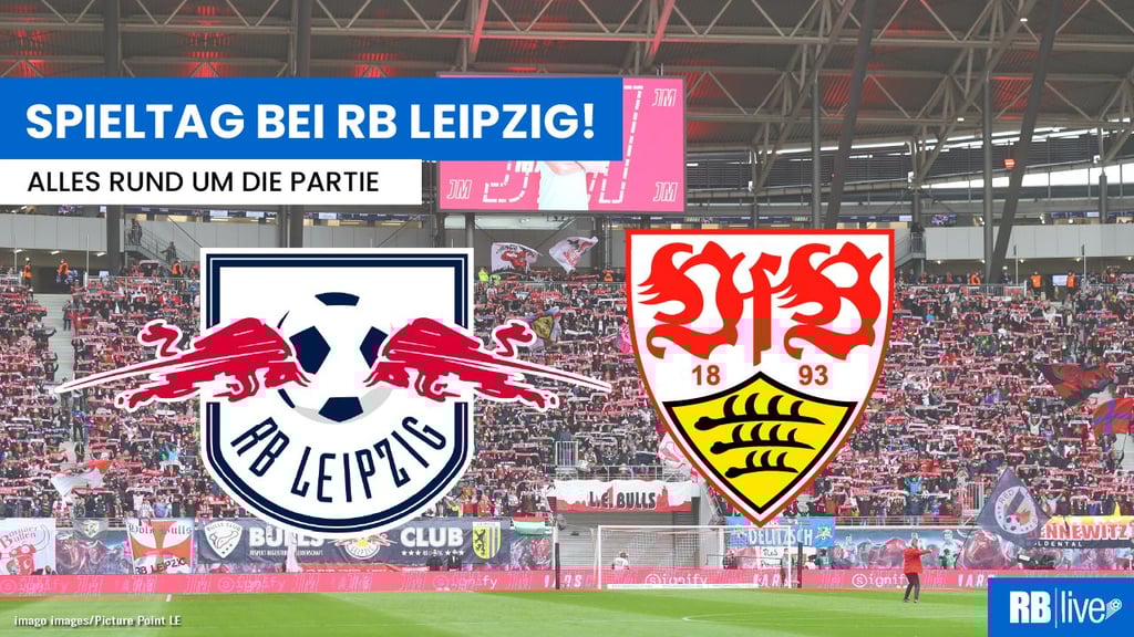 RB Leipzig empfängt den VfB Stuttgart in der Fußball-Bundesliga. Alle Infos zur Übertragung im TV und Livestream.