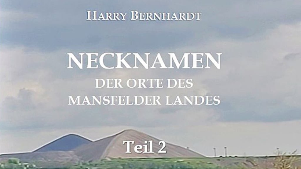Das Deckblatt des neuen Necknamen-Buches  über Orte des Mansfelder Landes