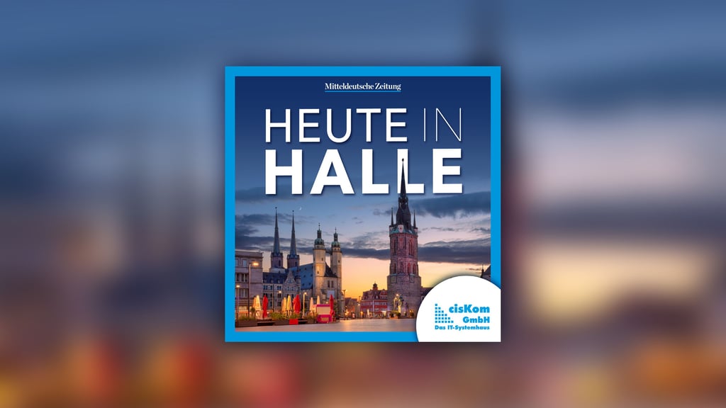 News aus Halle (Saale) und der Region gibt's jetzt jeden Abend im Podcast "Heute in Halle".&nbsp;