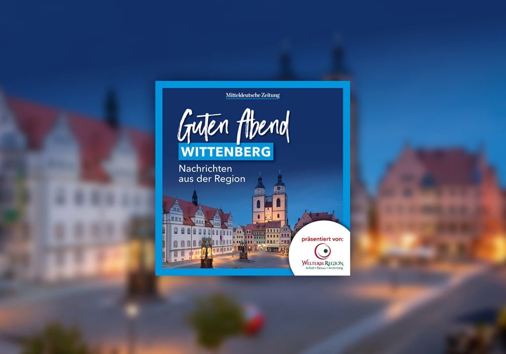 Jeden Abend gibt es einen neuen News-Podcast für Wittenberg und die Region.
