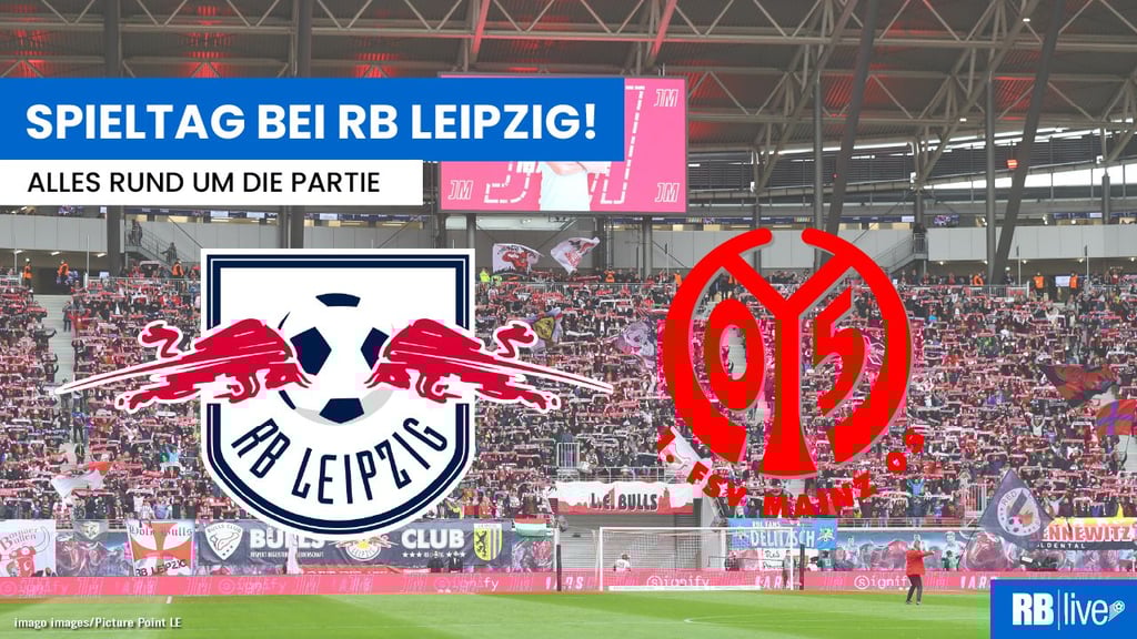 RB Leipzig spielt am Samstag gegen den FSV Mainz 05, die Partie ist im TV und im Live-Stream zu sehen.