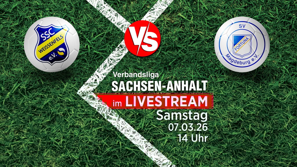 In der Verbandsliga Sachsen-Anhalt ist Fortuna Magdeburg am 7. März 2026 bei Tabellenführer SSC Weißenfels zu Gast. Volksstimme und Mitteldeutsche Zeitung übertragen das Spitzenspiel im Livestream.