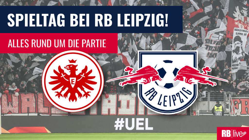 Eintracht Frankfurt gegen RB Leipzig im TV und im Livestream.
