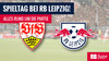 RB Leipzig gastiert beim VfB Stuttgart. Sehen Sie das Spiel im TV und im Livestream.