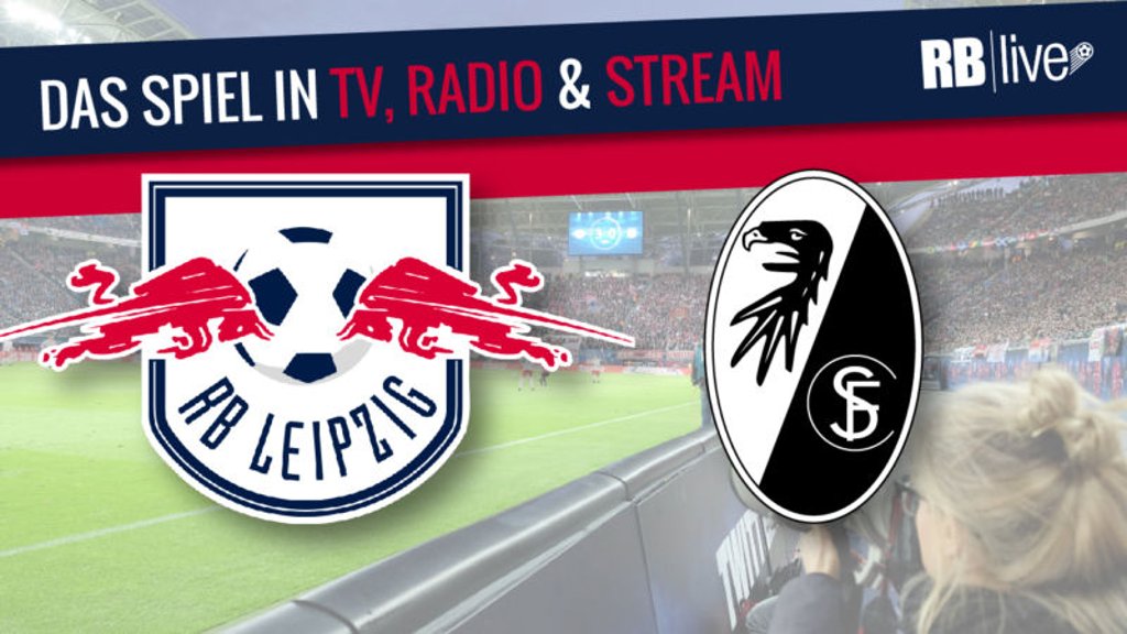 RB Leipzig gegen SC Freiburg im Stream