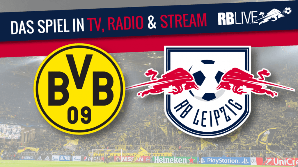 Borussia Dortmund gegen RB Leipzig – das Duell im Stream.