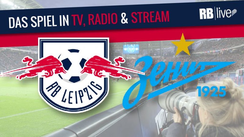 Übertragung: Zenit St. Petersburg gegen RB Leipzig